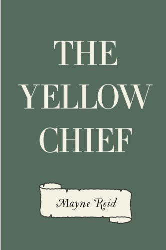 The Yellow Chief
